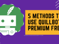 [Working✔️] 5 Ways To Use FREE QuillBot Premium Account in August 2022
